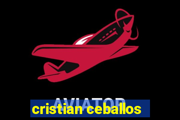 cristian ceballos