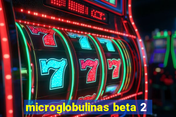 microglobulinas beta 2