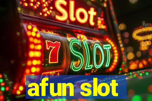 afun slot