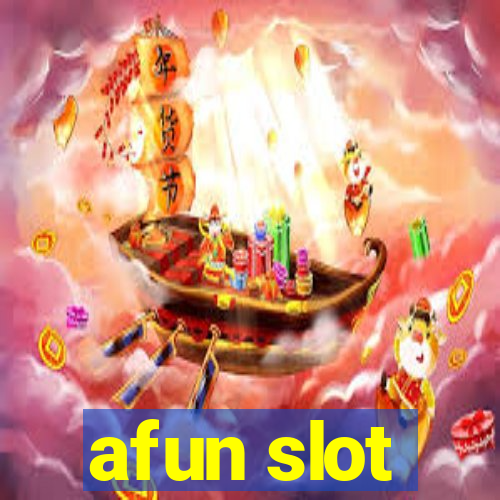 afun slot