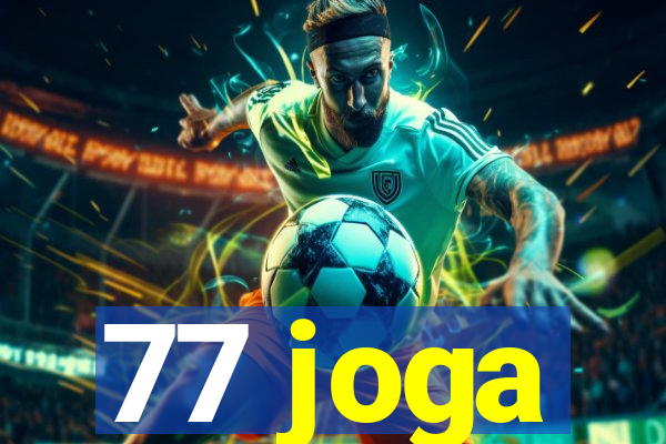 77 joga