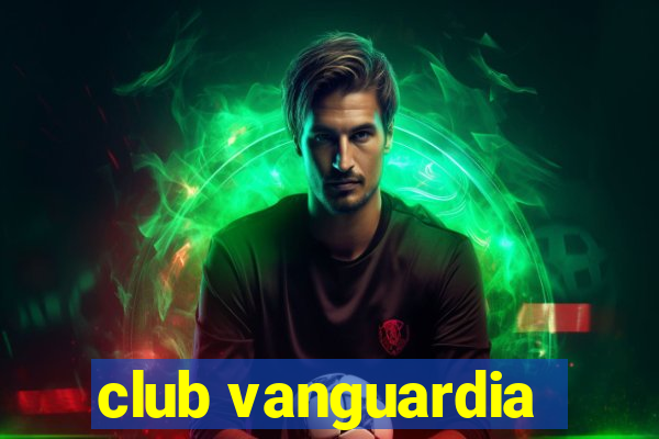 club vanguardia