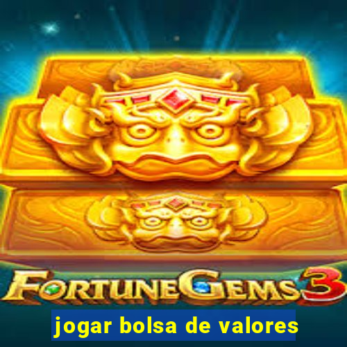 jogar bolsa de valores