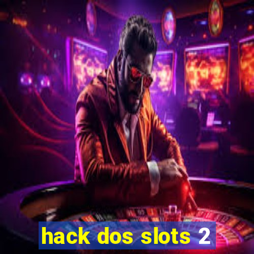 hack dos slots 2