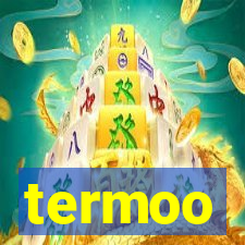 termoo