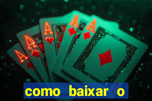 como baixar o aplicativo esporte bet