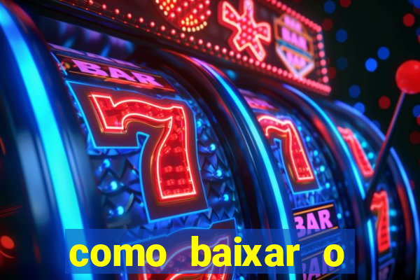 como baixar o aplicativo esporte bet