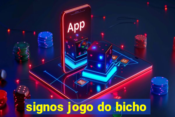 signos jogo do bicho