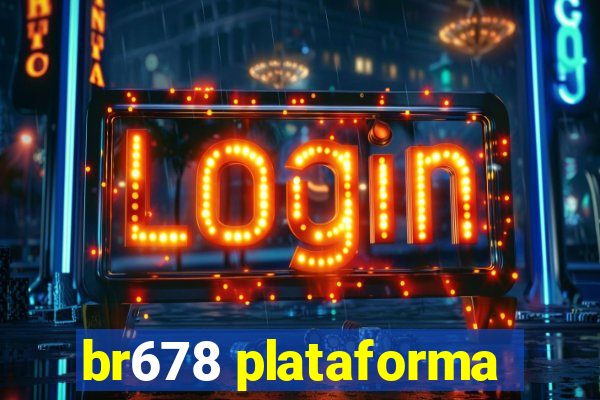 br678 plataforma