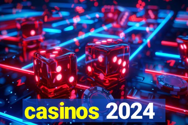 casinos 2024