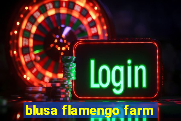 blusa flamengo farm