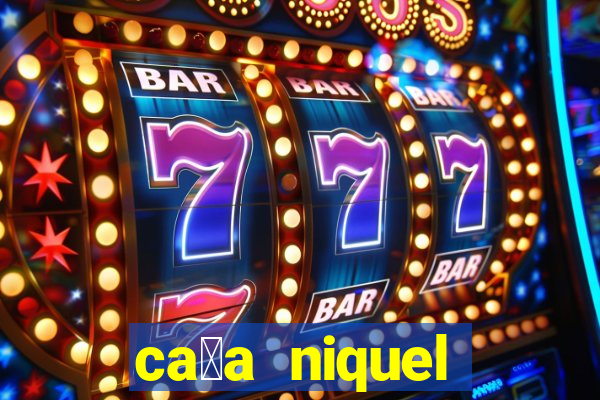 ca莽a niquel online gratis