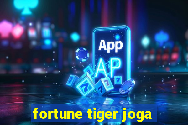 fortune tiger joga