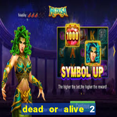 dead or alive 2 slot bonus buy