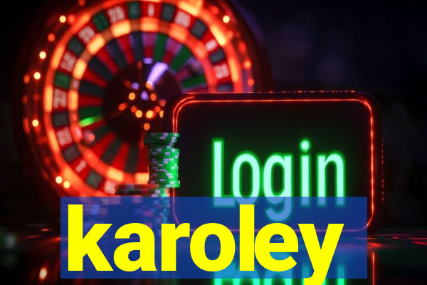 karoley