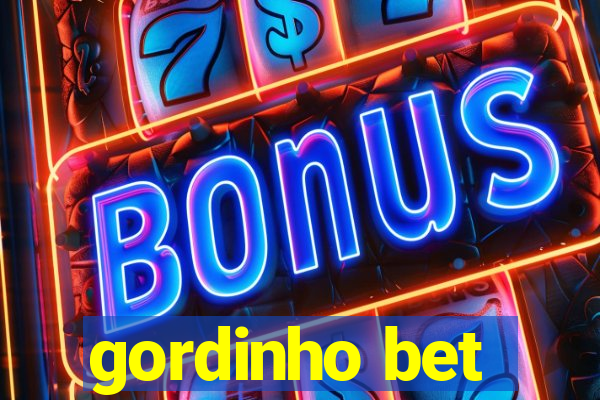 gordinho bet