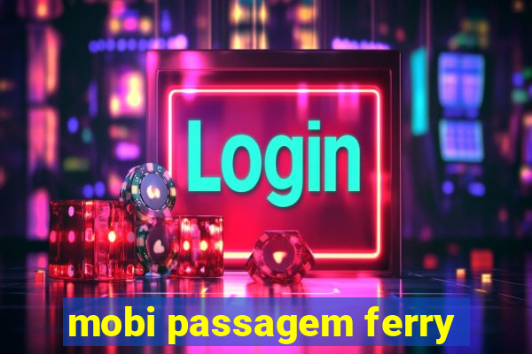 mobi passagem ferry