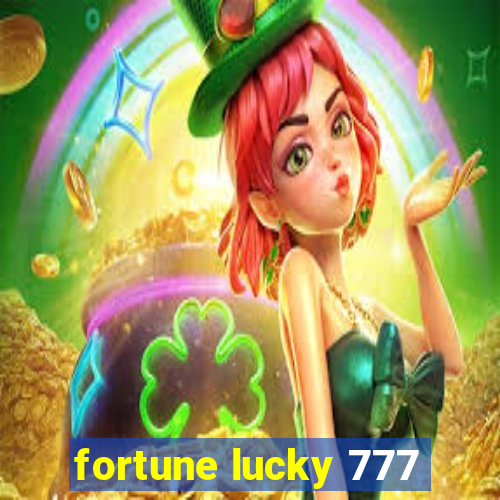 fortune lucky 777