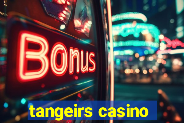 tangeirs casino