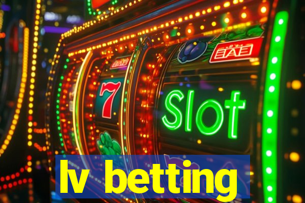 lv betting