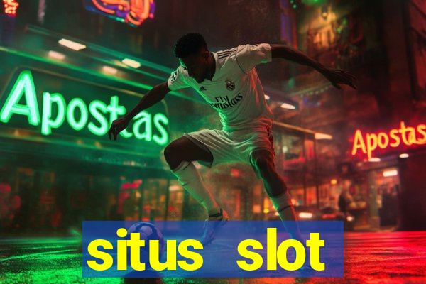 situs slot indonesia terpercaya