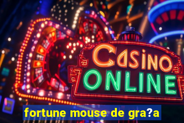 fortune mouse de gra?a