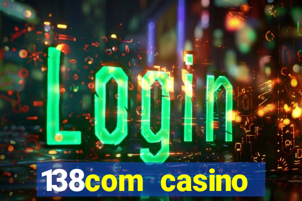 138com casino sister sites