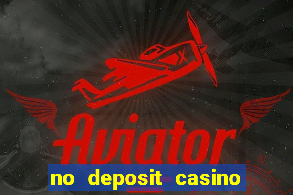 no deposit casino bonus codes