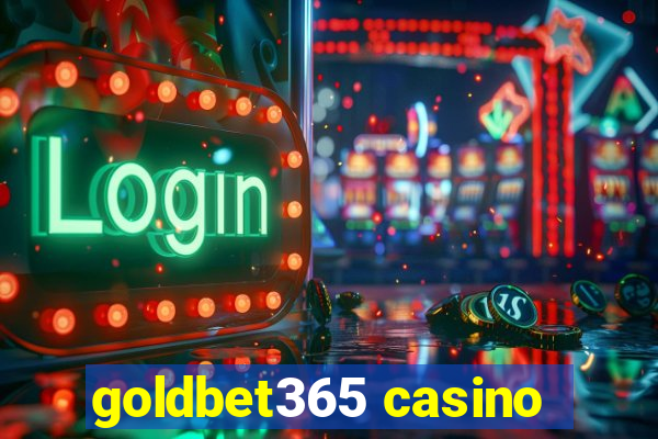 goldbet365 casino