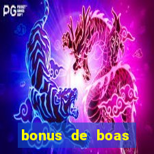 bonus de boas vindas sem dep贸sito