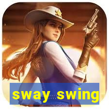 sway swing