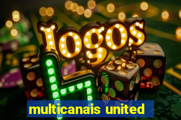 multicanais united