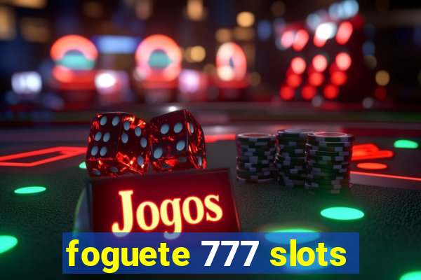 foguete 777 slots