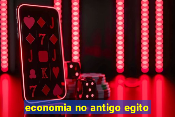 economia no antigo egito