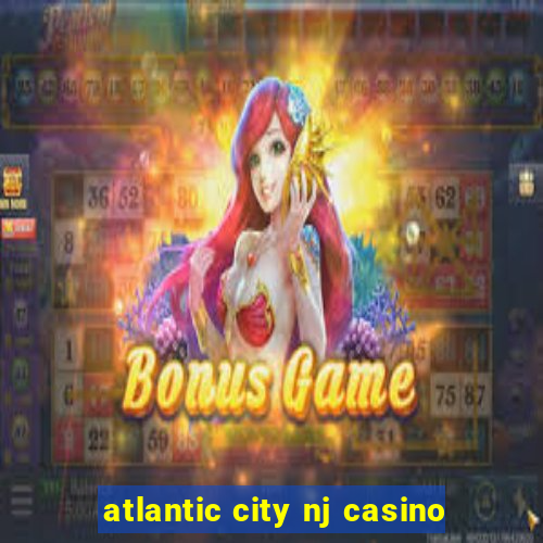 atlantic city nj casino