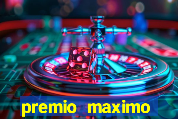 premio maximo fortune tiger