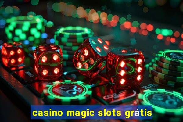 casino magic slots grátis