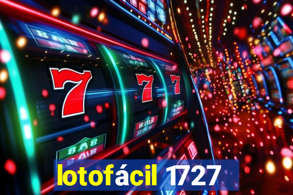 lotofácil 1727