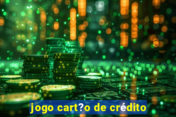 jogo cart?o de crédito