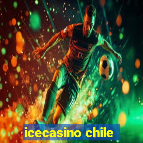 icecasino chile