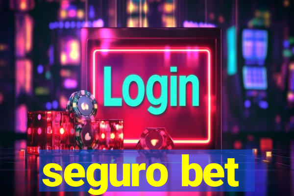 seguro bet