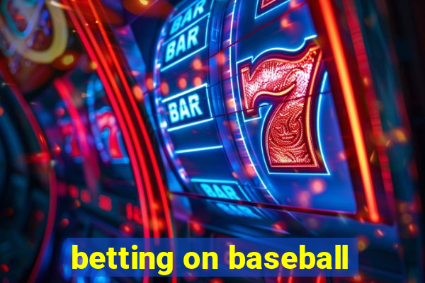 betting on baseball