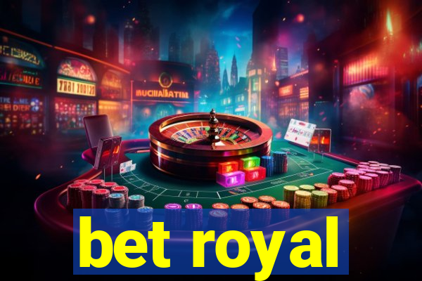 bet royal