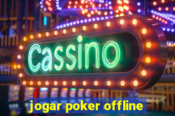 jogar poker offline