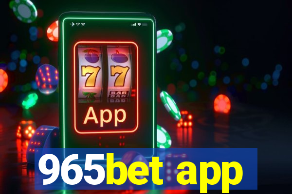 965bet app