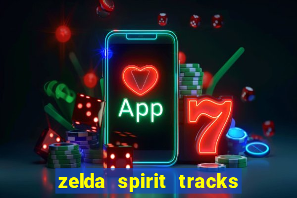 zelda spirit tracks rom pt br