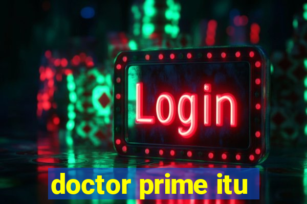 doctor prime itu