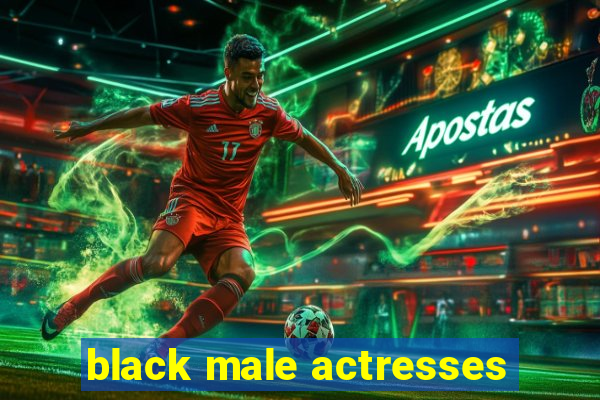 black male actresses