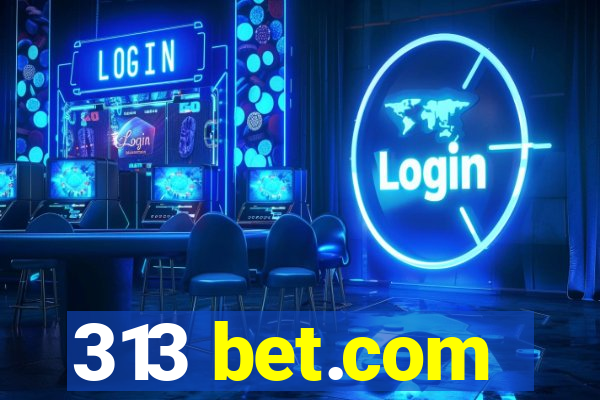 313 bet.com