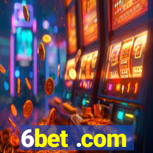 6bet .com